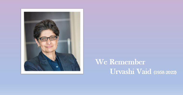 We Honor the Life and Legacy of Urvashi Vaid