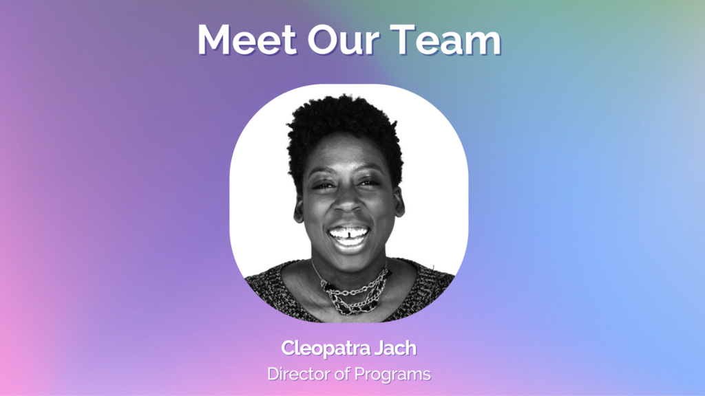 Meet Our Team: Cleopatra Jach