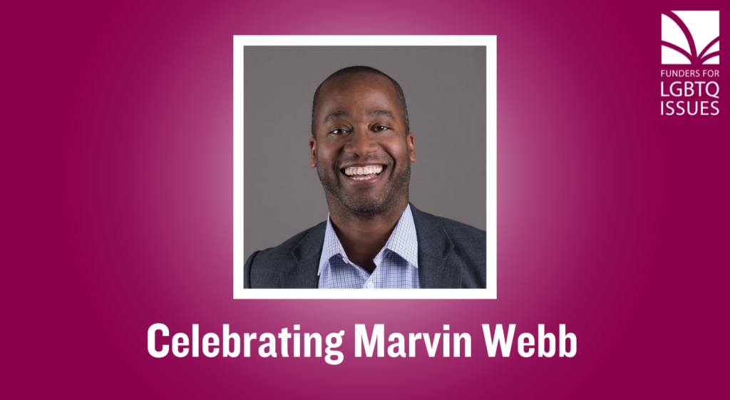 Celebrating Marvin Webb - Transitions at Funders for LGBTQ Issues