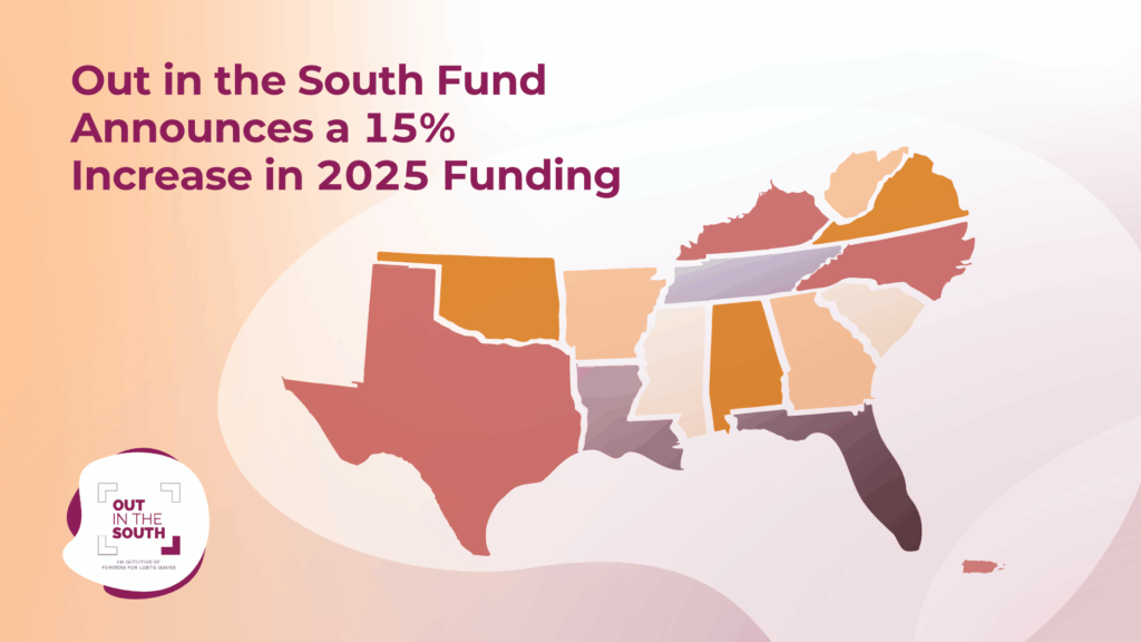 Out in the South Fund Announces a 15% Increase in 2025 Funding