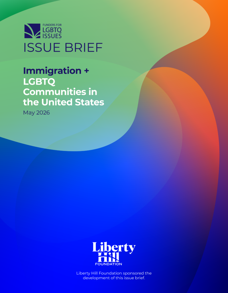 Immigration + LGBTQ Communities Issue Brief